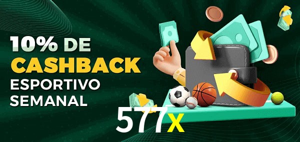 10% de bônus de cashback na 577x